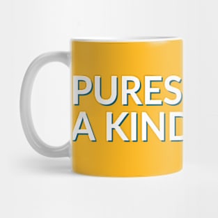 Purest of a kind Mug